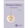 Libro del Péndulo Hebreo. Manual Práctico