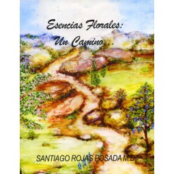 Libro 'Esencias Florales: un camino...' del Dr. S. Rojas